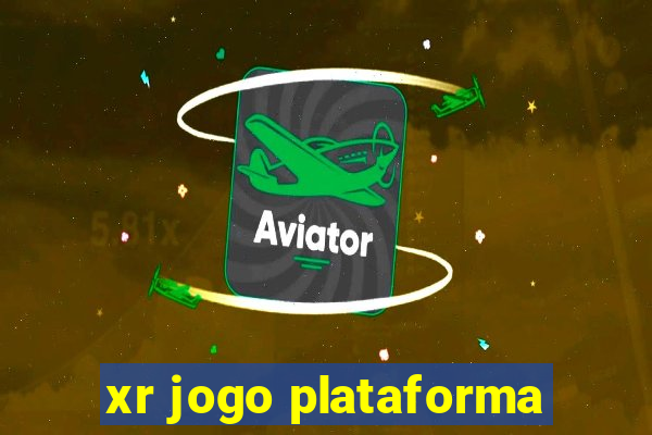 xr jogo plataforma